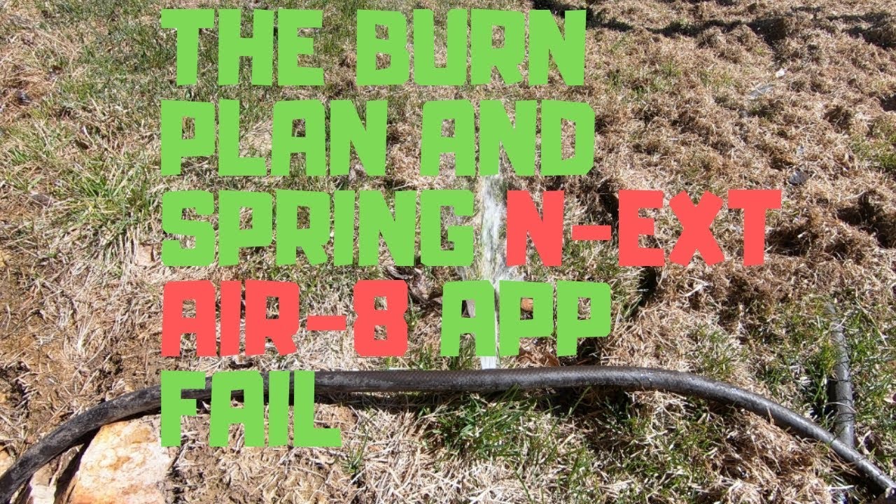 Fert Dance Friday! The Burn Plan And Spring N-ext Air8 App Fail