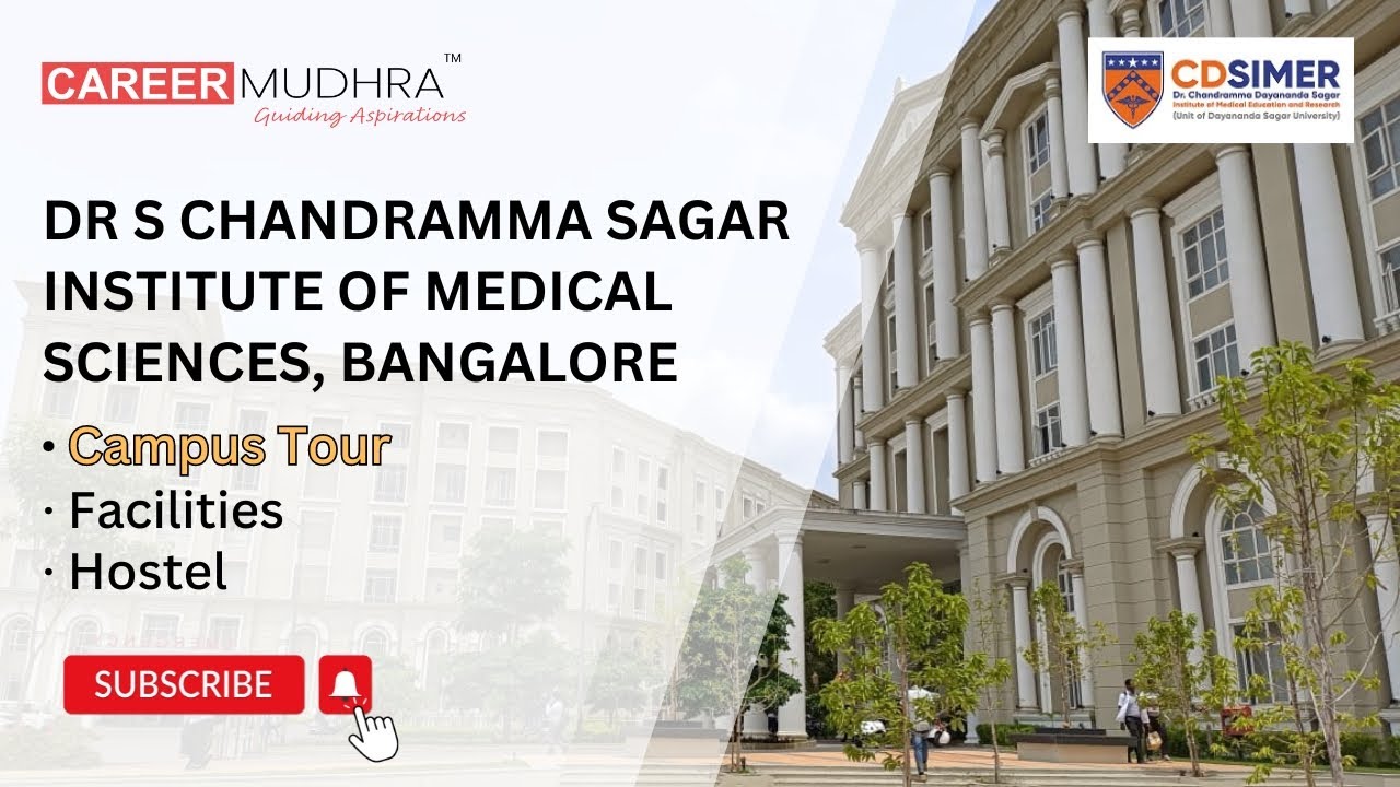 Dr S Chandramma Sagar Institute of Medical Sciences, Bangalore | Campus Tour