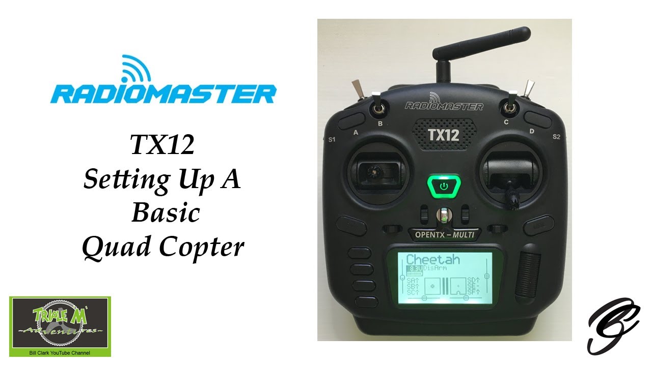 RadioMaster TX12 Setting up a Basic Quad Copter