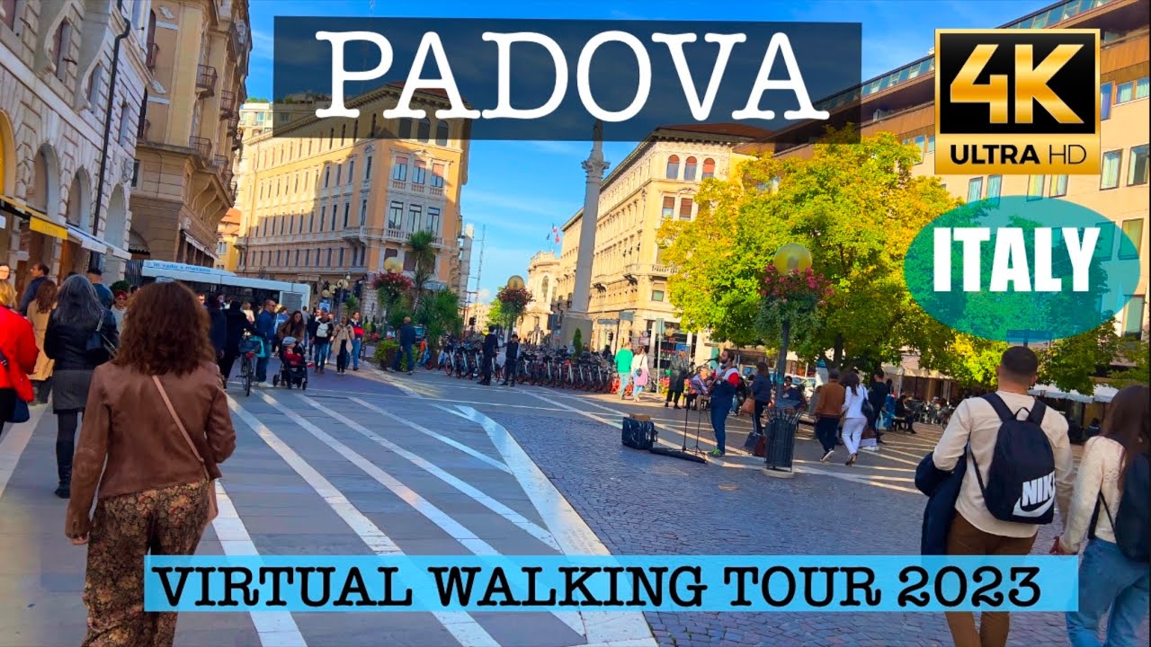 PADOVA - ITALY, VIRTUAL WALKING TOUR, 4K 60FPS, 29th OCTOBER 2023