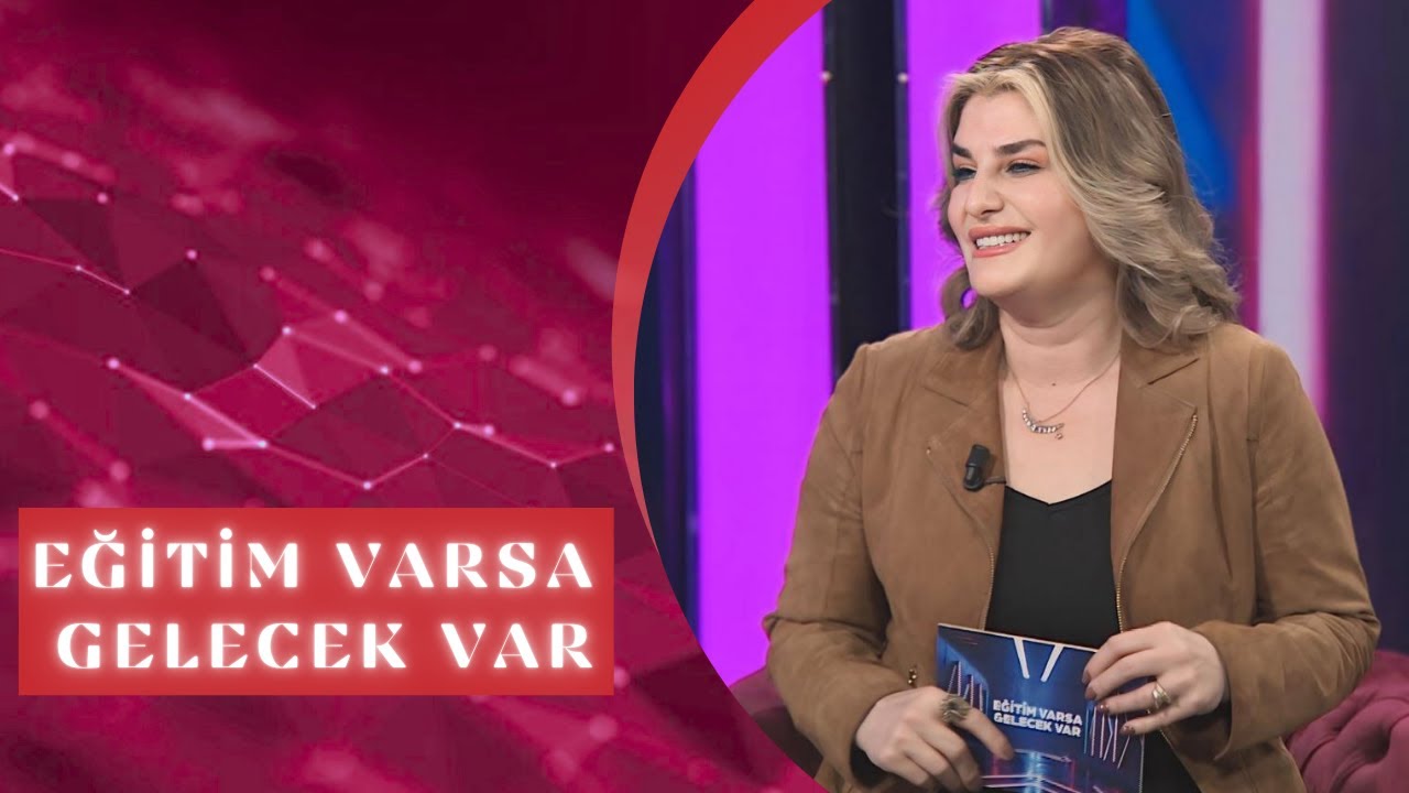 Eğitim Varsa Gelecek Var - 3. Bölüm