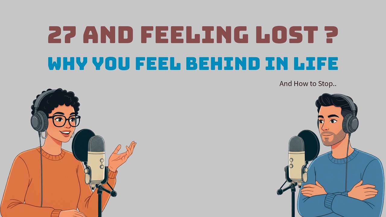 English Podcast for Easy English Conversation | Why You Feel Behind in Life (And How to Stop) |