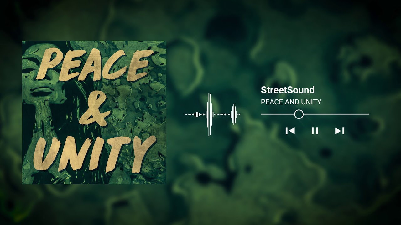 StreetSound - Peace and Unity