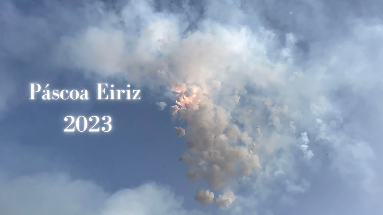 Grande sessão de Fogo de Artifício Páscoa Eiriz 2023