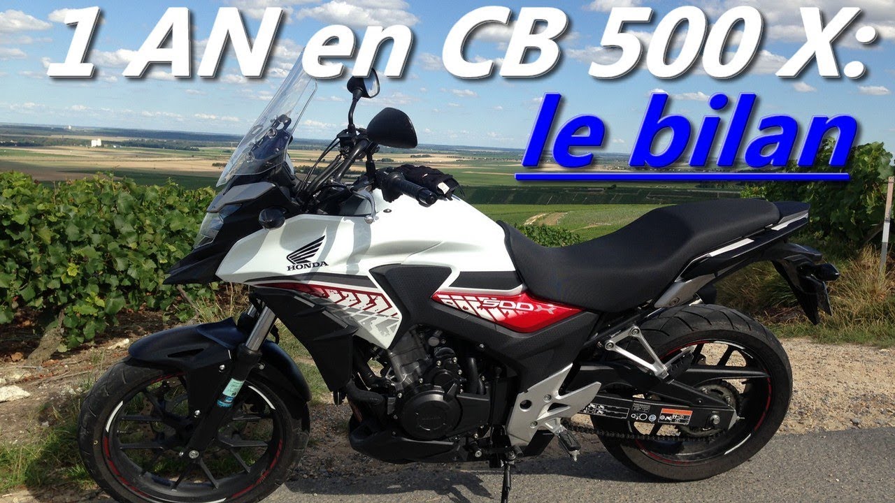 1 an en CB 500 X: le bilan! (présentation/essai/avis)