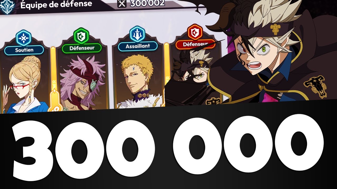 MA TEAM 300k PUISSANCE DETRUIT LE PVP - BLACK CLOVER MOBILE