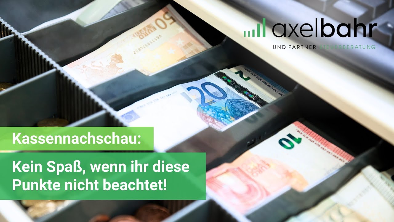 Kassennachschau durch das Finanzamt: Kein Spaß, wenn ihr diese Punkte nicht beachtet!