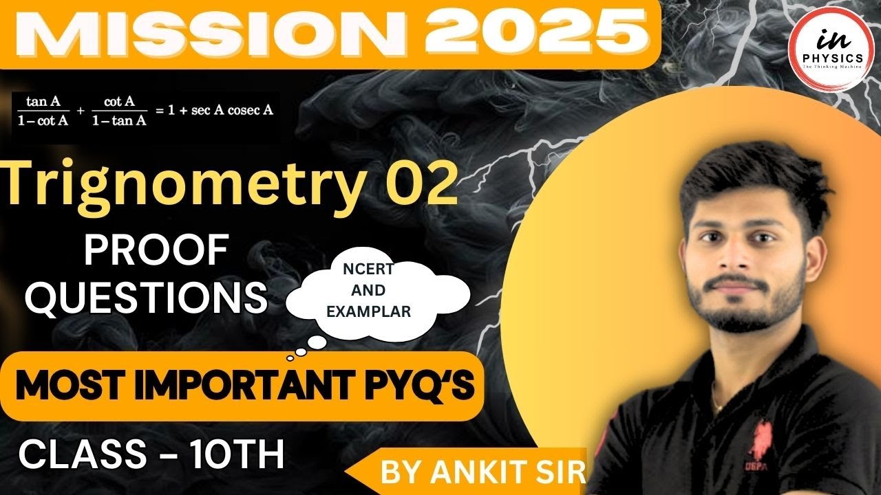 CH-8 | Trignometry-02 | Class 10th Math Proof Question | Mission 2025 | By Ankit Tiwari | In Physics
