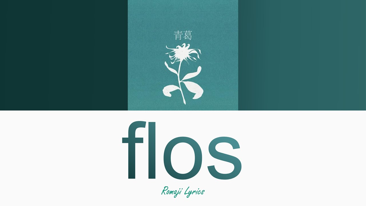 flos - Ivudotto [ Romaji Lyrics ]