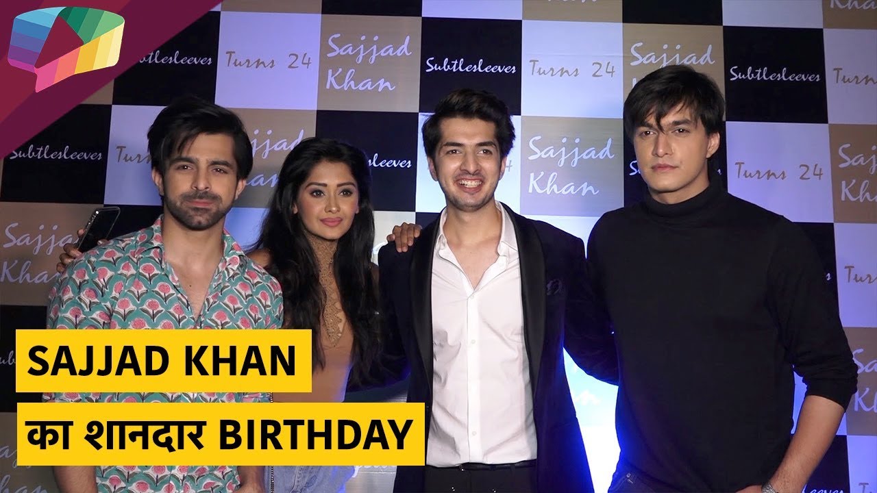 Sajjad Khan का शानदार Birthday | Mohsin Khan | Kanchi Singh