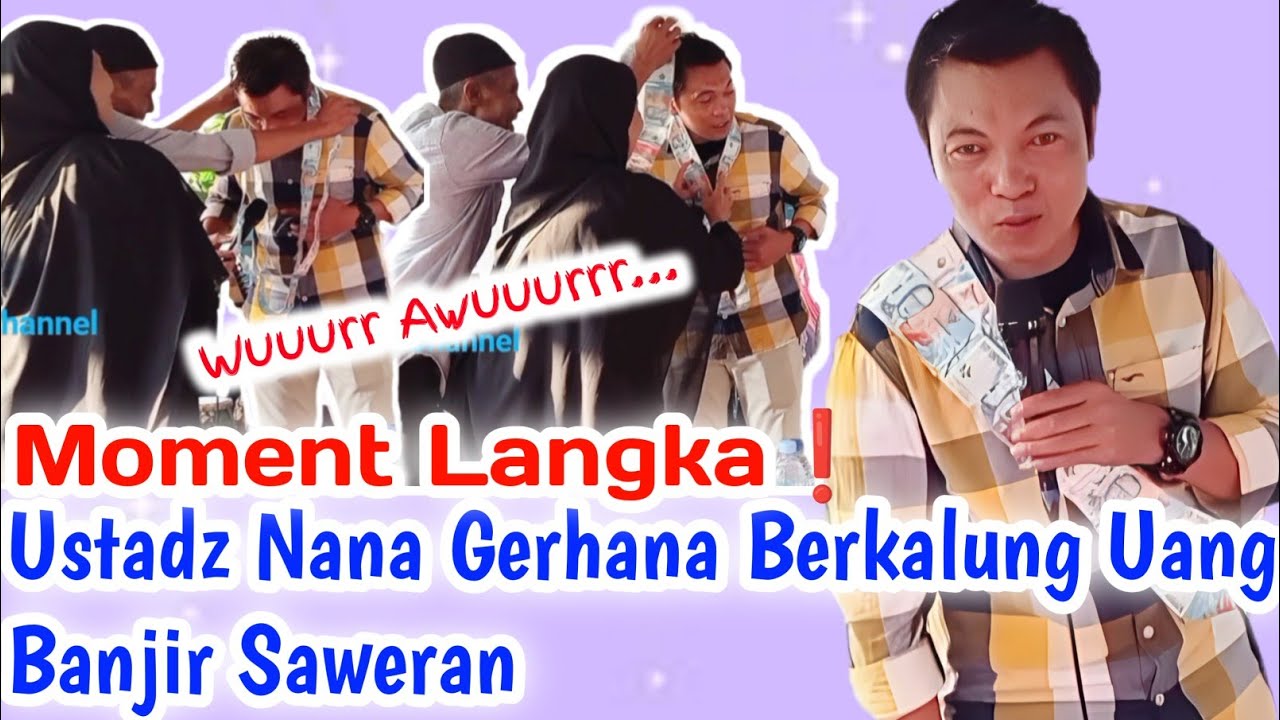 MOMENT LANGKA❗Sawer Panganten || Ustadz Nana Gerhana Berkalung Uang Banjir Saweran