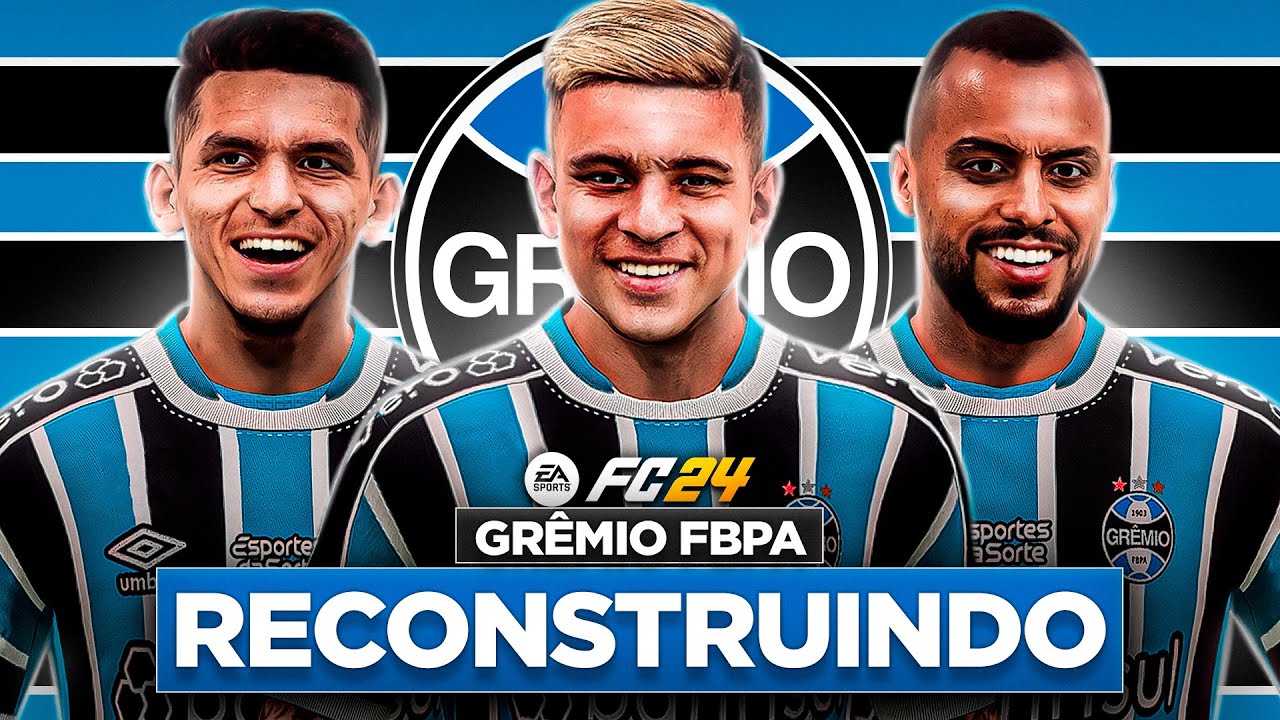 EAFC 24 | RECONSTRUINDO O GRÊMIO!! | MODO CARREIRA 🔥