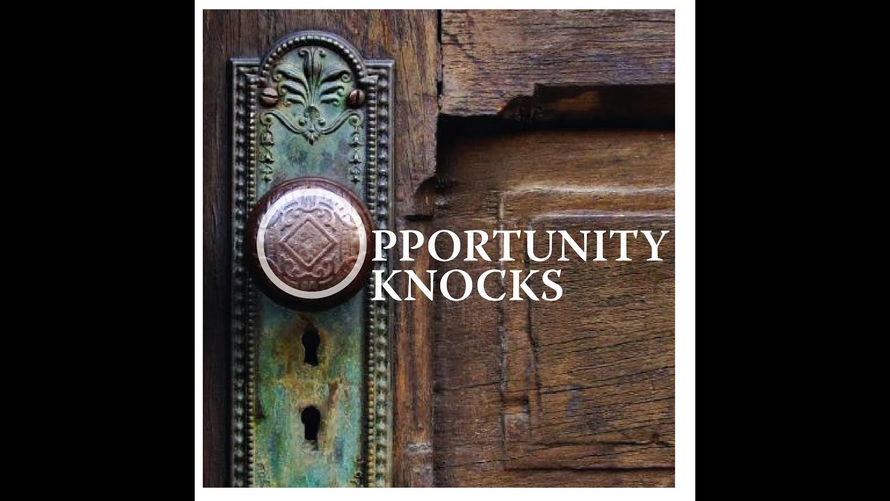 Opportunity Knocks 1