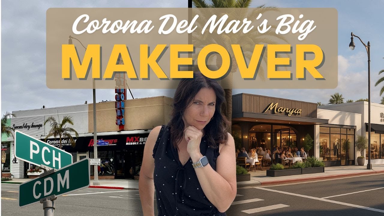 Big Changes Coming to Corona Del Mar