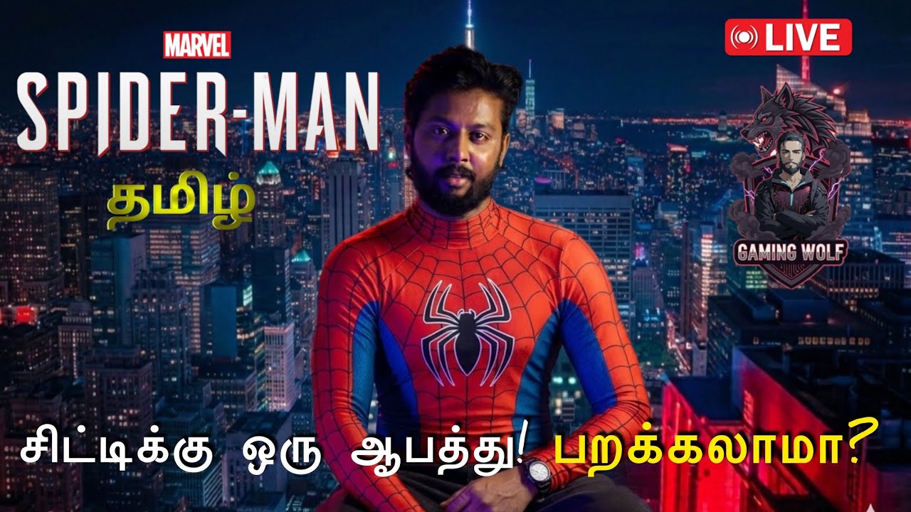 🔴City-a kaappaatha Spider-Man vandaachu!🕸️🔥| GameplayTamil Live| PS5|Epi#04|Gaming Wolf - Tamil