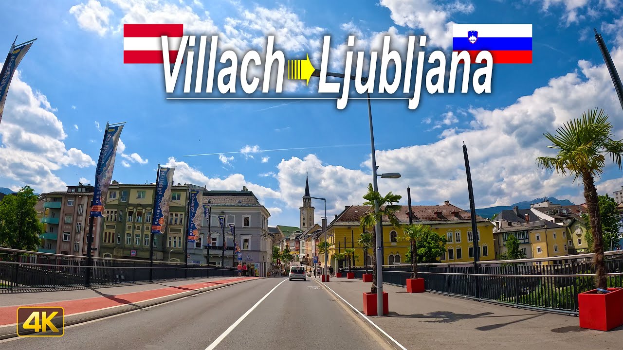 Austria to Slovenia by Road | Driving from Villach to Ljubljana
