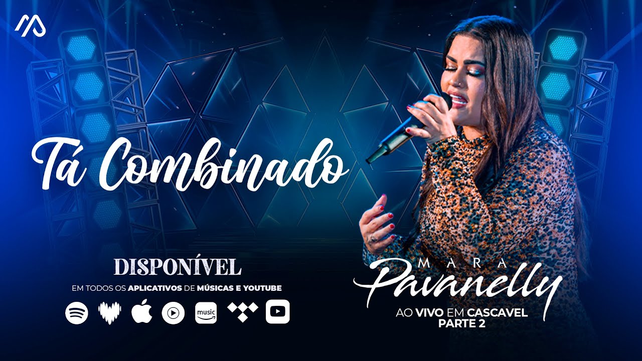 Tá Combinado - Mara Pavanelly (Ao Vivo Em Cascavel Pt.2)