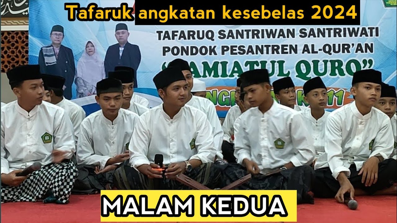 LIVE!! malam kedua Tafaruk angkatan sebelas 2024