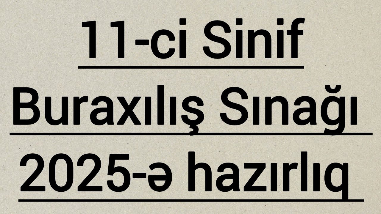 2025 Buraxılışa Hazırlıq | 11-ci Sinif Buraxılış Sınağı #2025tayfa