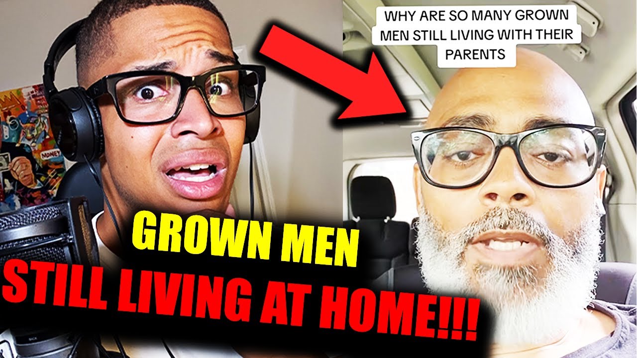 Why are So Many Grown Men Still Living With Their Parents