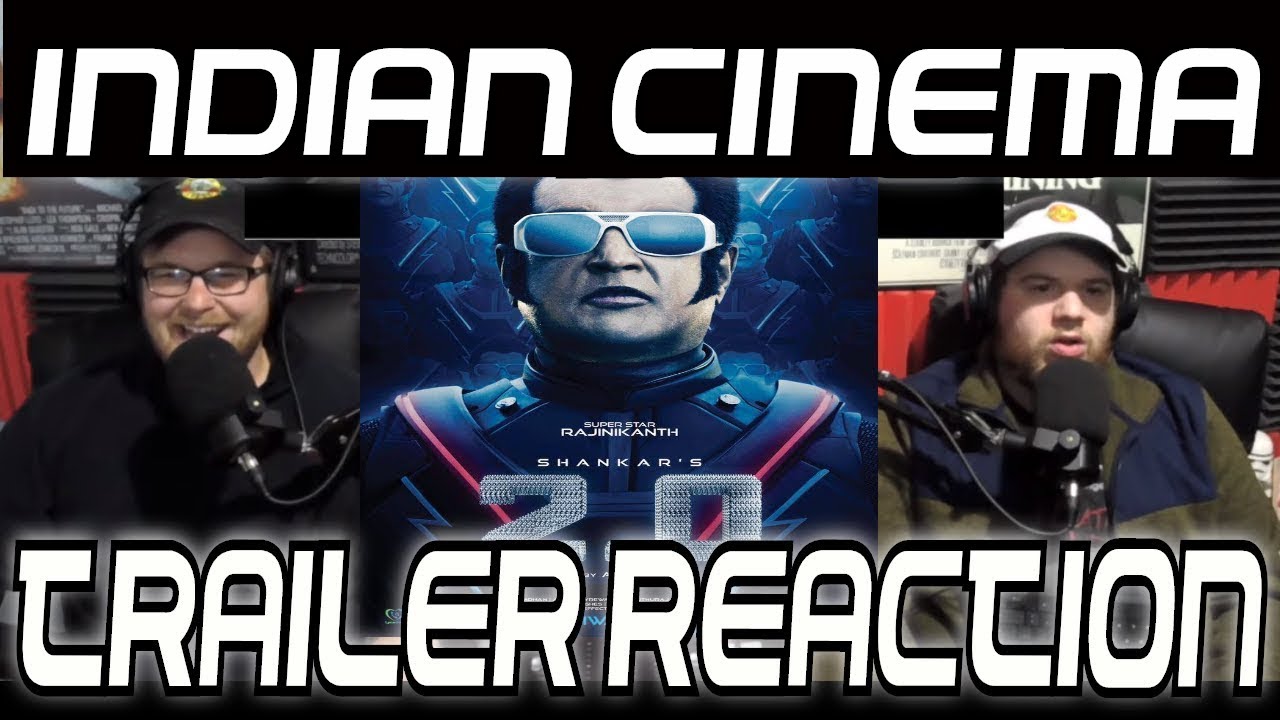 Indian Cinema Trailer Reaction: 2.0