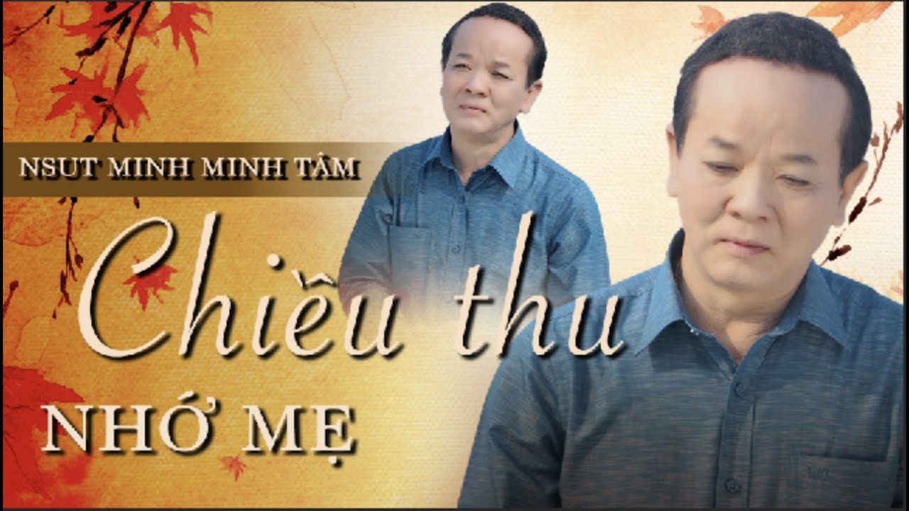 [MV OFFICIAL] CHIỀU THU NHỚ MẸ | NSUT MINH MINH TÂM