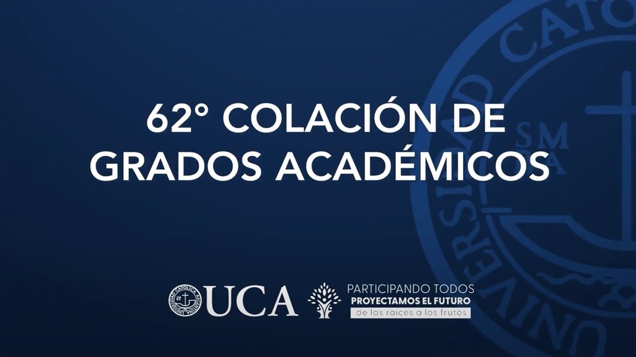 62° Colación de Grados Académicos