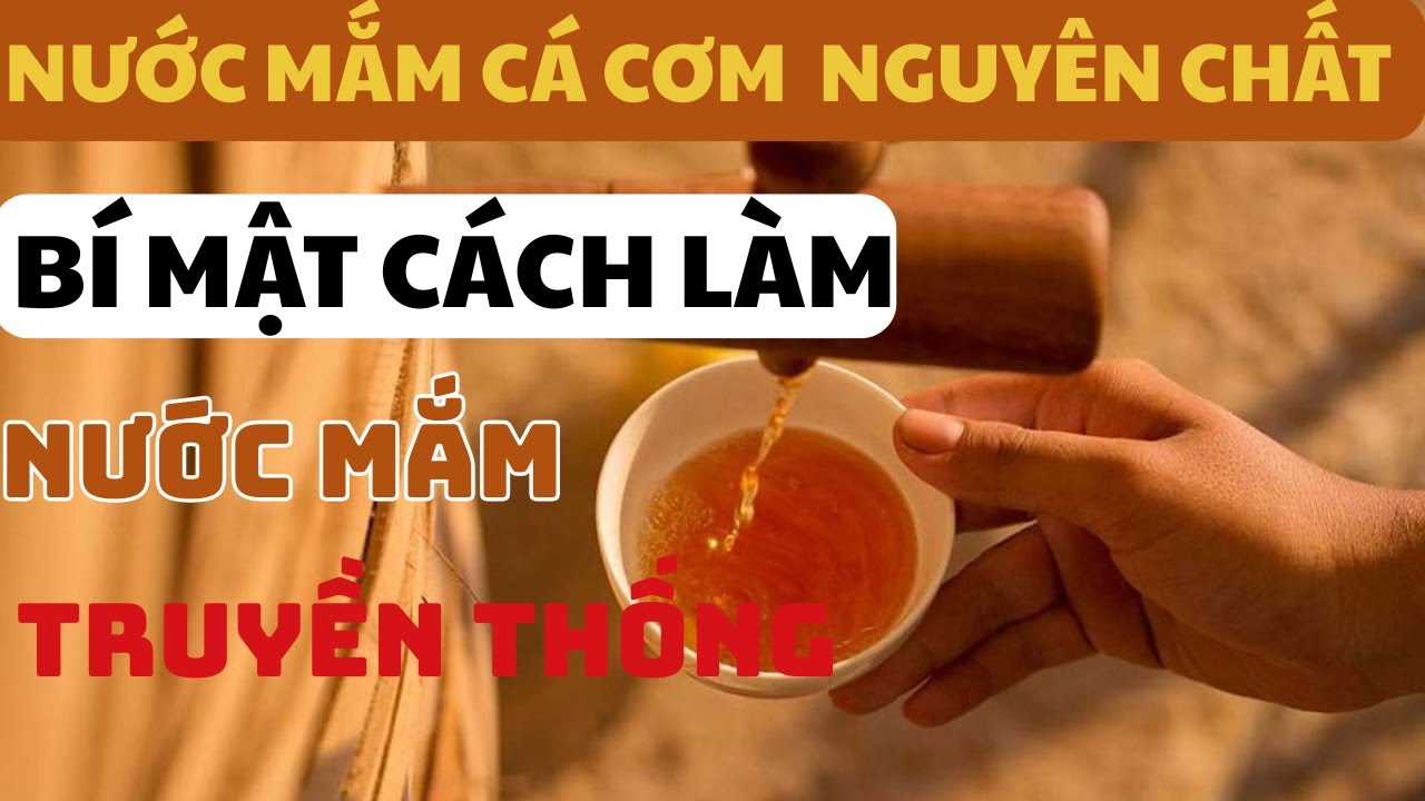 Bạn Có Biết Cách Làm Nước Mắm Cốt Truyền Thống|Bí Mật Nước Mắm Nguyên Chất.