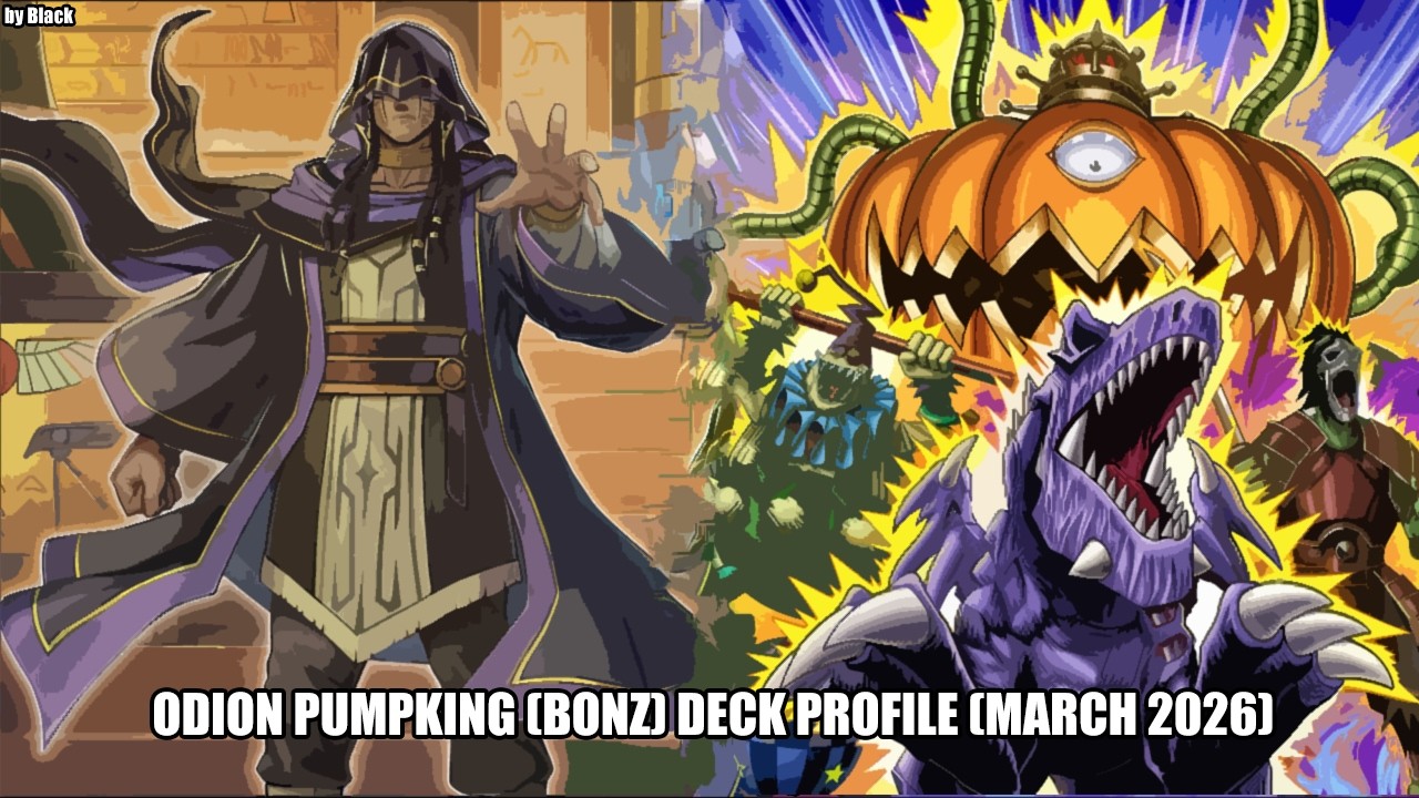 Yugioh: Odion Pumpking (Bonz) Deck Profile (March 2026) - by Blackmaster99 (ITA)