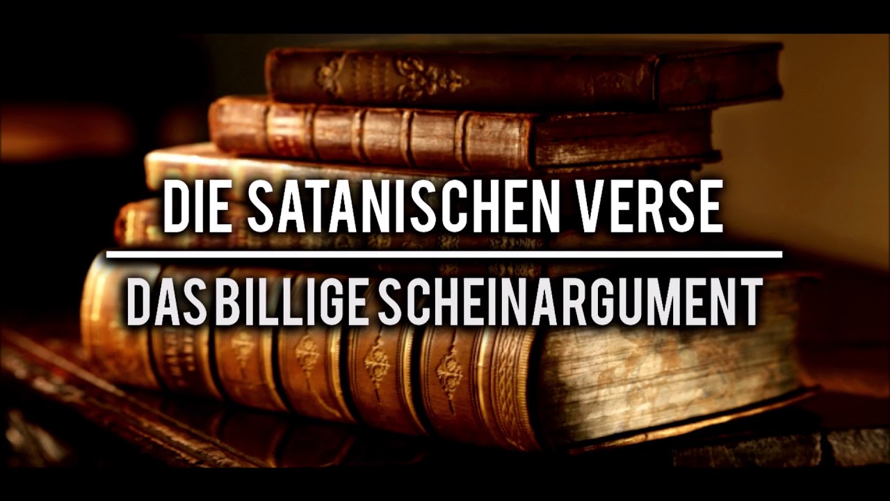 Die satanischen Verse | Scheinargument widerlegt