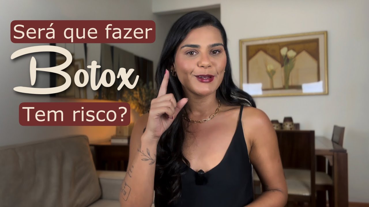 Fazer botox &eacute; perigoso?