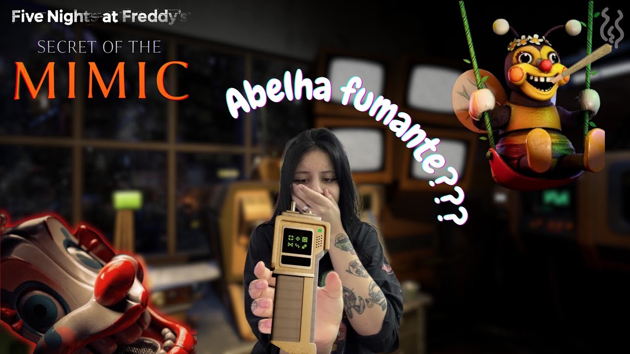 ACHEI UMA ABELHA FUMANTE NO FNAF SECRET OF THE MIMIC??? Fnaf sotm - Ep.1 