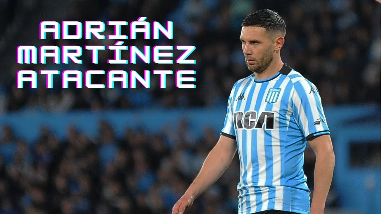 Adrián Martínez | Racing Club - Gols e Melhores Jogadas do Atacante Argentino Especulado no Flamengo