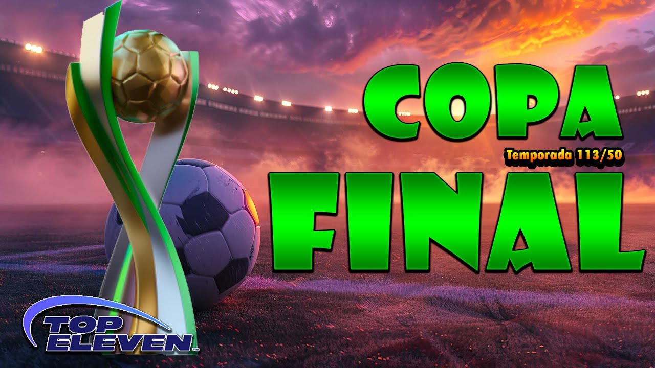 Top Eleven | Final de Copa, una mas para Kraft
