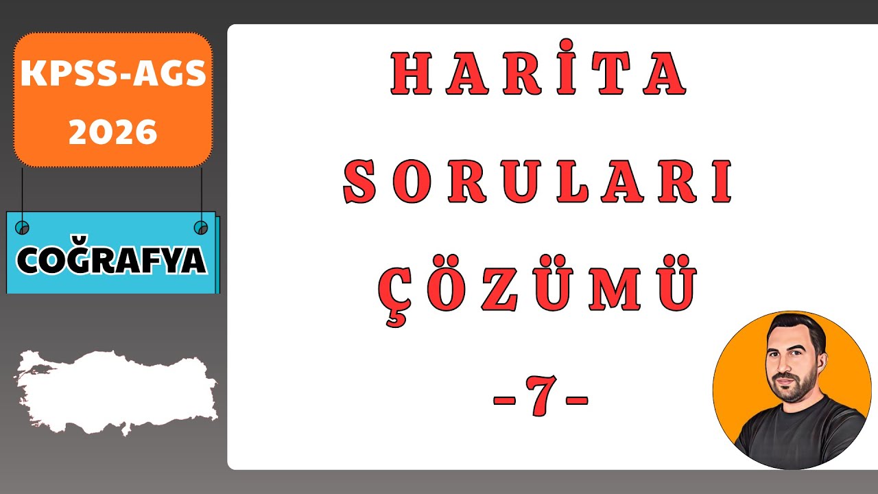 6) KPSS-AGS COĞRAFYA 2026  -HARİTA SORULARI ÇÖZÜMÜ - 7 - #kpsscoğrafya  #ags #kpsscoğrafya #kpss2026