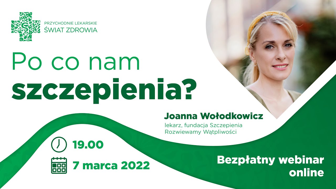 Po co nam szczepienia? Webinar z lekarką Przychodni Lekarskiej Świat Zdrowia
