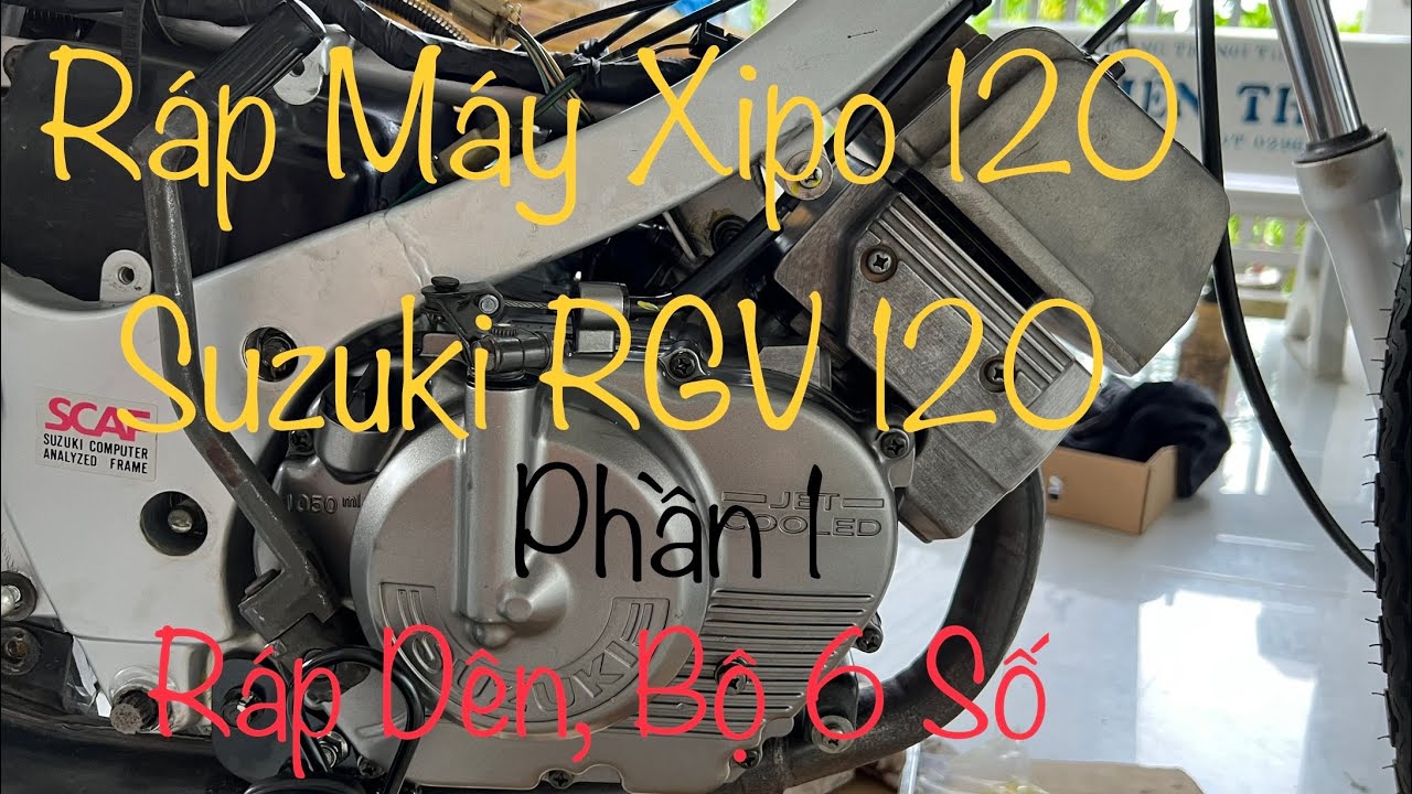 Ráp Dên Bộ Số XIPO 120 (RGV 120).P1