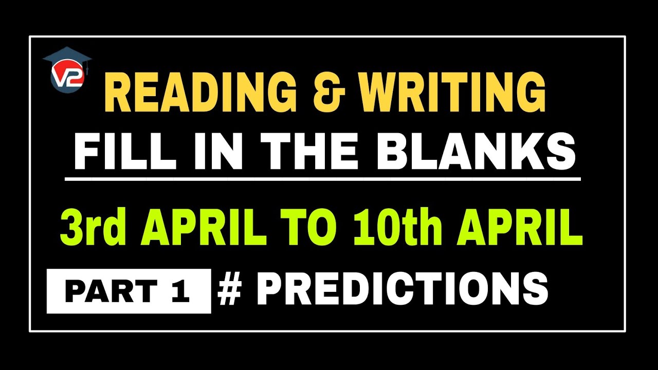 PTE READING AND WRITING FILL IN THE BLANKS | V2 PTE ACADEMIC | APRIL 2022