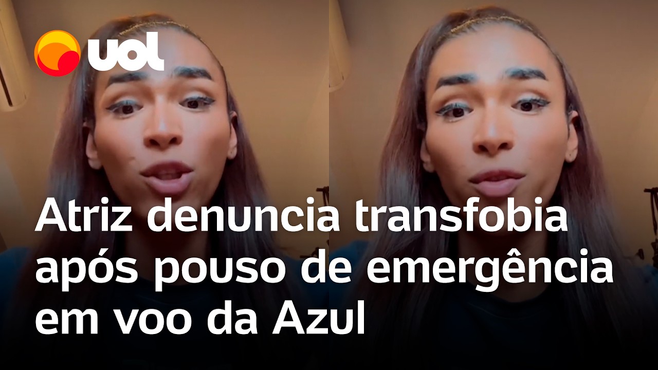 Atriz denuncia transfobia após pouso de emergência em voo da Azul: 'Me chamaram de senhor'