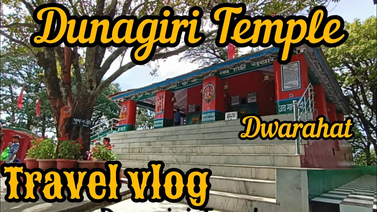 How to reach Dunagiri Temple, Dwarahat in English| travel vlog| uttarakhand tourism| almora
