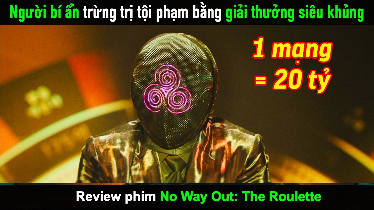 [Review Phim] Người bí ẩn trừng trị những tên tội phạm bằng những giải thưởng siêu khủng