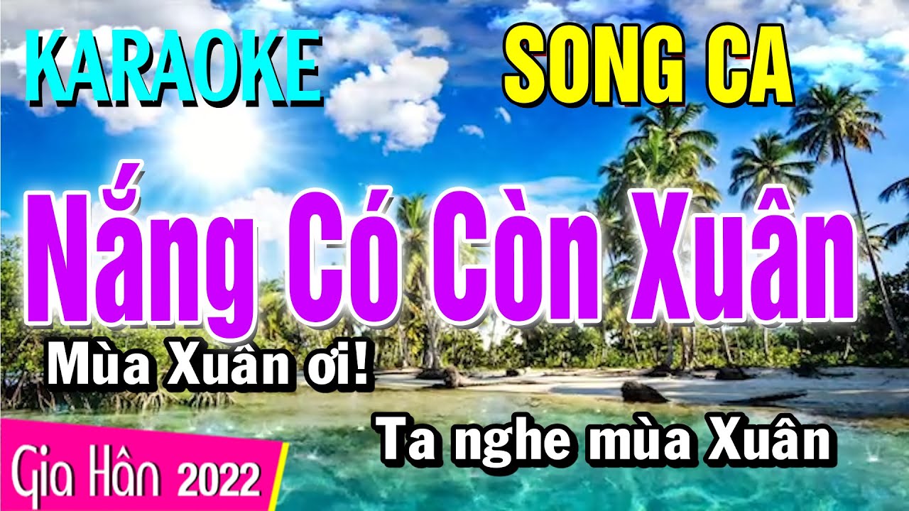 Karaoke Nắng Có Còn Xuân Song Ca | Gia Hân