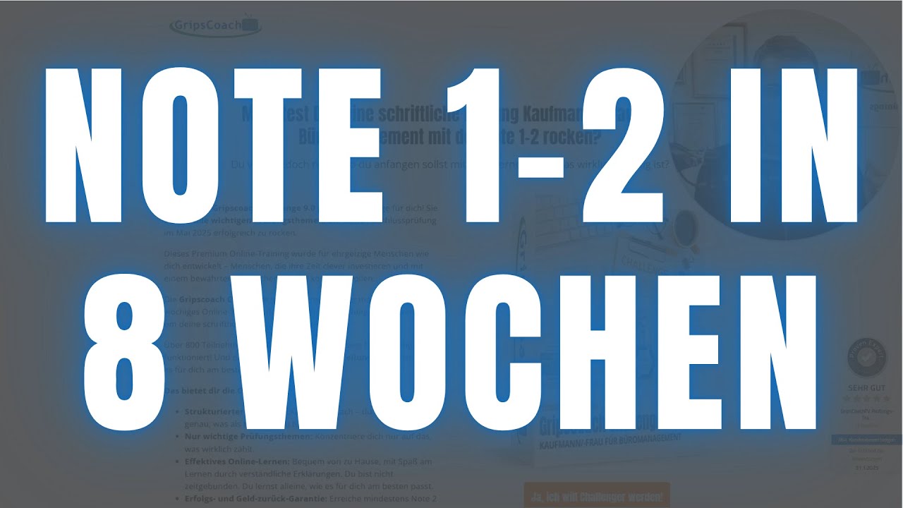 Note 1-2 in 8 Wochen mit der Gripscoach Challenge f&uuml;r Kaufleute f&uuml;r B&uuml;romanagement | GripsCoachTV