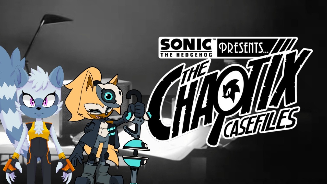 Tangle and Whisper React to The Chaotix Casefiles ep 0-3