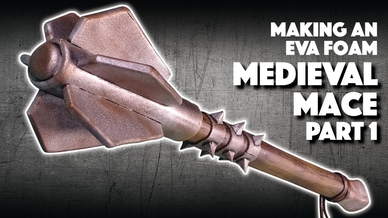 Making An EVA Foam Medieval Mace Part 1