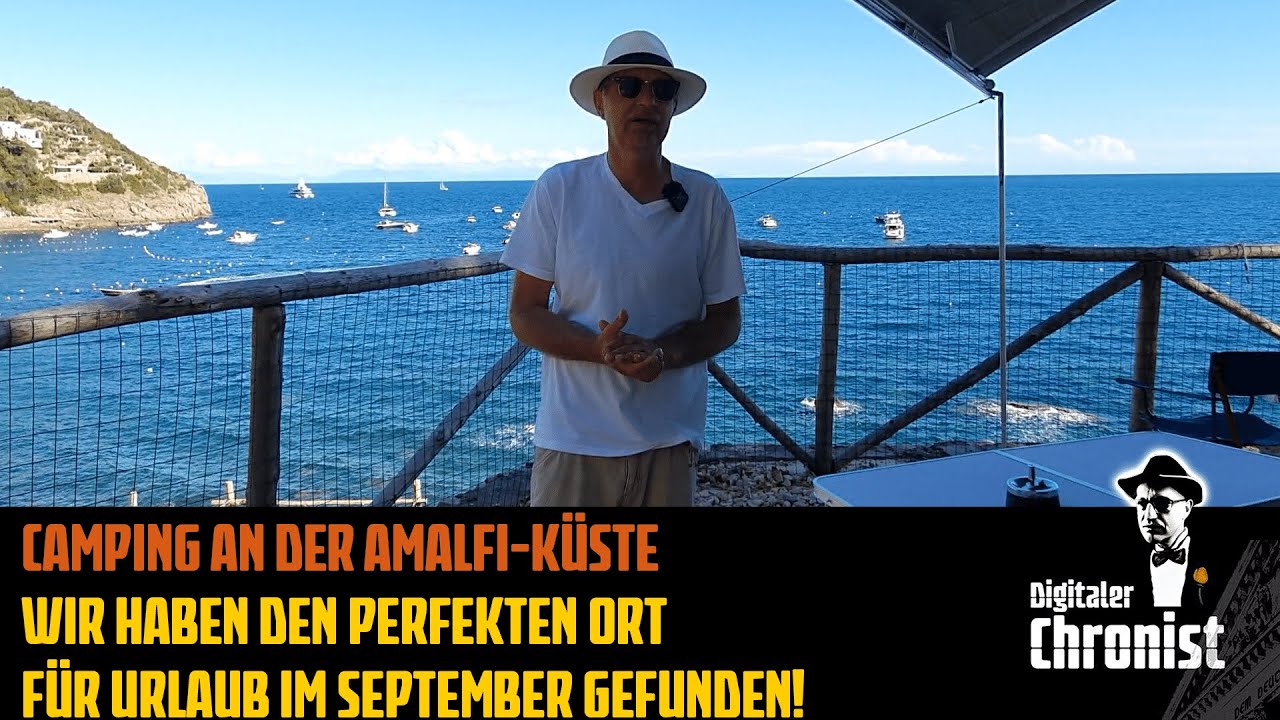 Camping an der Amalfi-Küste - Wir haben den perfekten Ort für Urlaub im September gefunden!