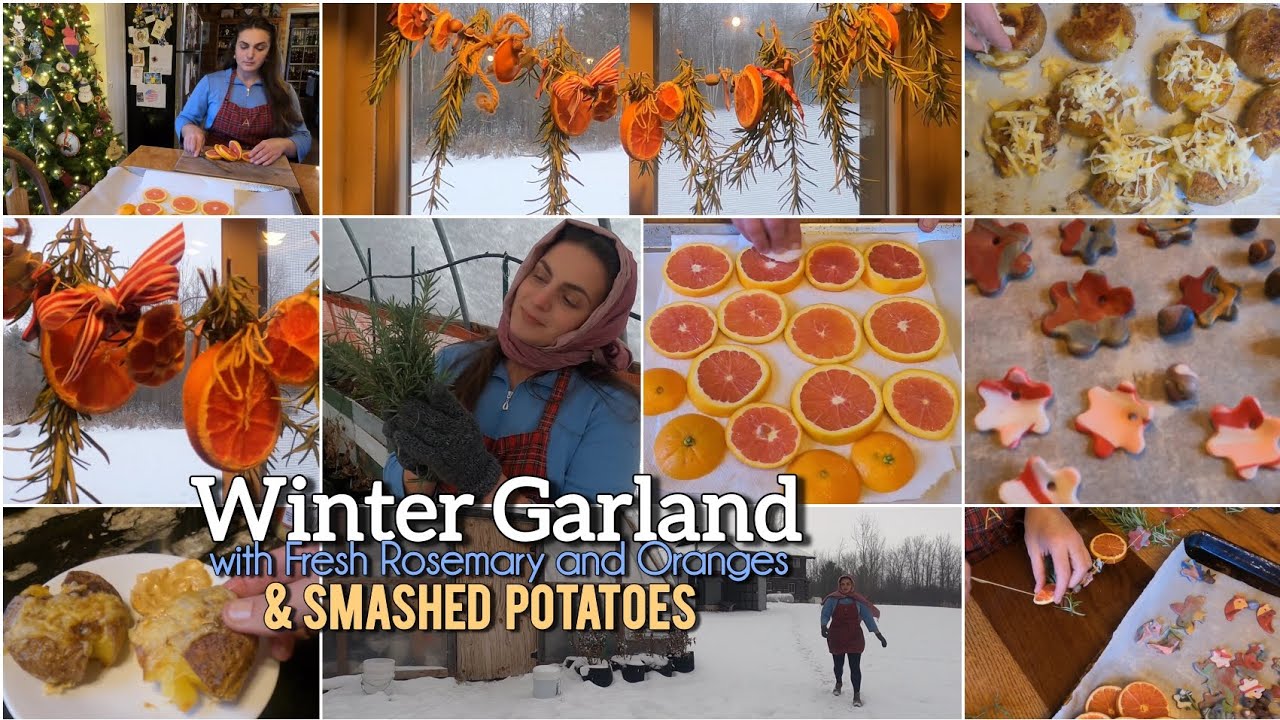 Making Winter Garland with Rosemary & Oranges + Simple Smashed Potatoes 