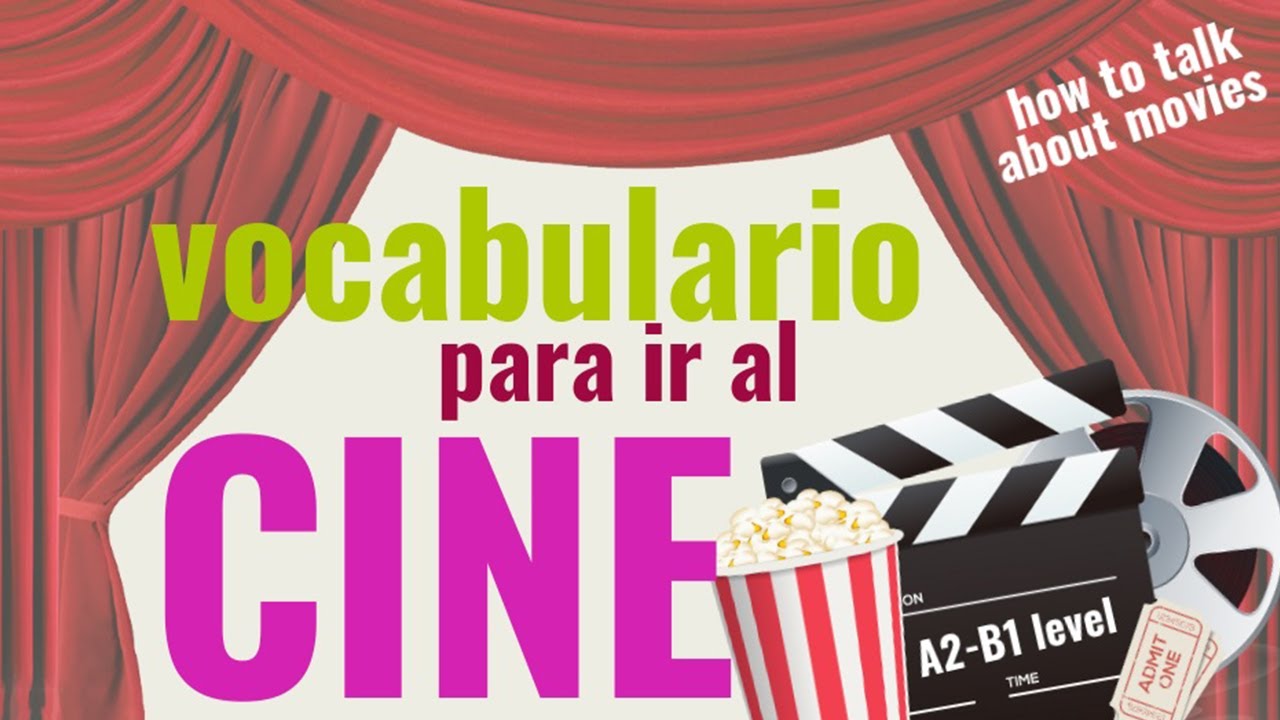 VOCABULARIO en español PARA PELÍCULAS. Vocabulary for the movies in Spanish. A2-B1 Spanish Learners