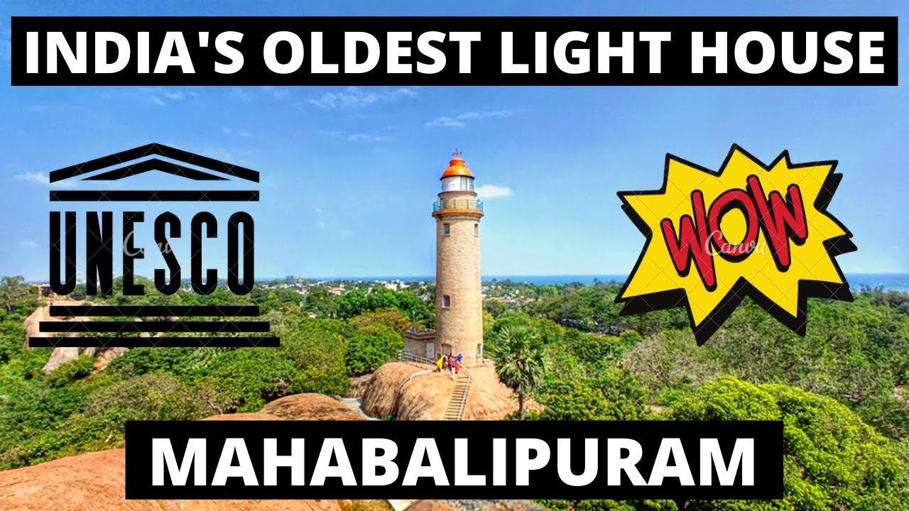India's Oldest Light House || UNESCO World Heritage Site || Mahabalipuram || Episode - 10