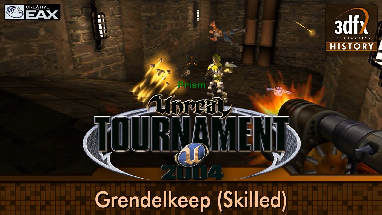 3dfx Voodoo 5 6000 AGP - Unreal Tournament 2004 - Grendelkeep (Skilled) [Gameplay]